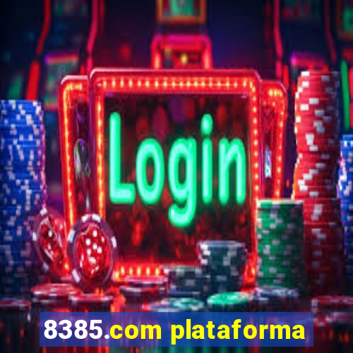 8385.com plataforma